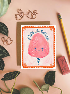 You're the Sweetest - Greeting Card