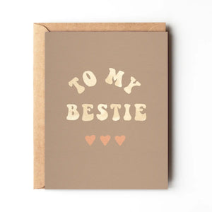 To My Bestie Friendship Card