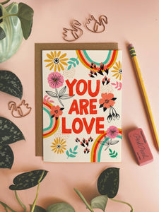 You Are Love - Greeting Card: 4.25 x 5.5 inches