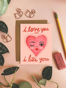 I Love You & I Like You - Greeting Card: 4.25 x 5.5 inches