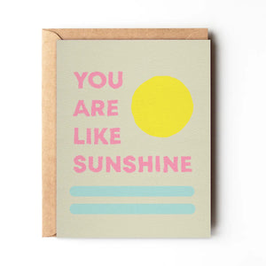 You Are Like Sunshine Blank Card