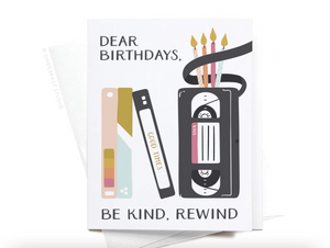 Be Kind Rewind Birthday Card